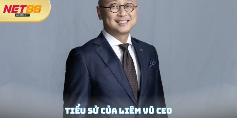 Tiểu sử của Liêm Vũ CEO